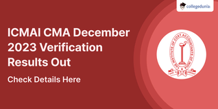 ICMAI CMA December 2023 Verification Results Out @icmai.in; Check Details Here